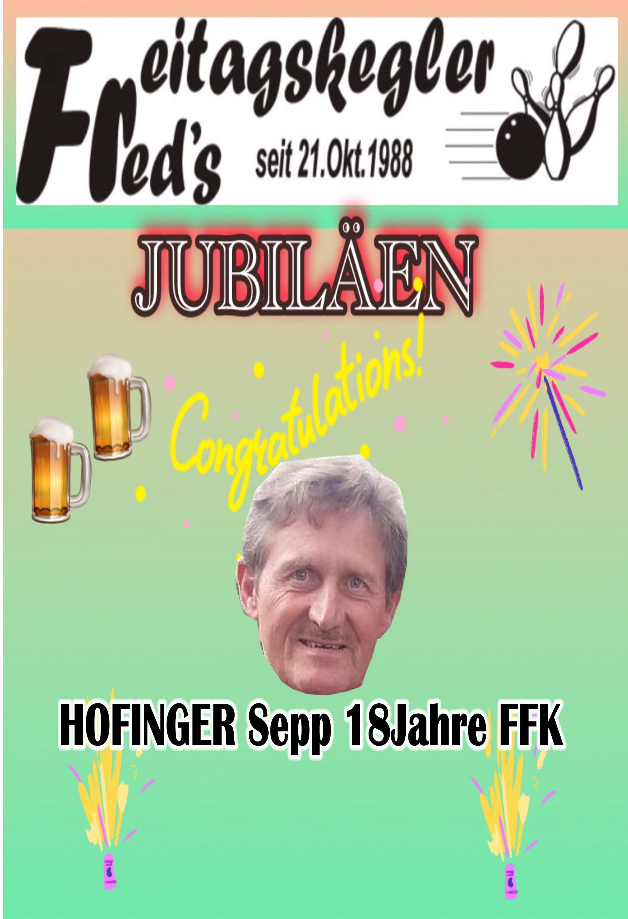 Sepp feiert sein 18jähriges Jubiläum bei den FFK!